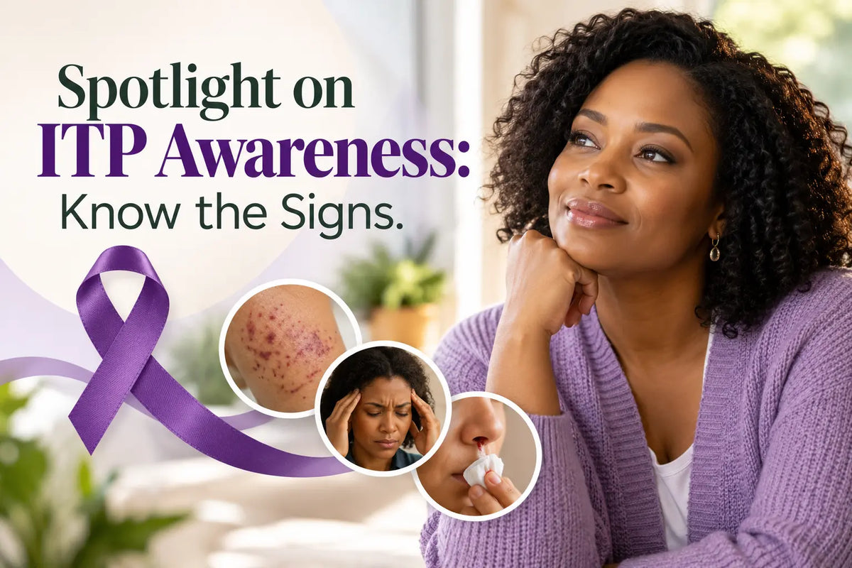 Spotlight on ITP Awareness: Know the Signs