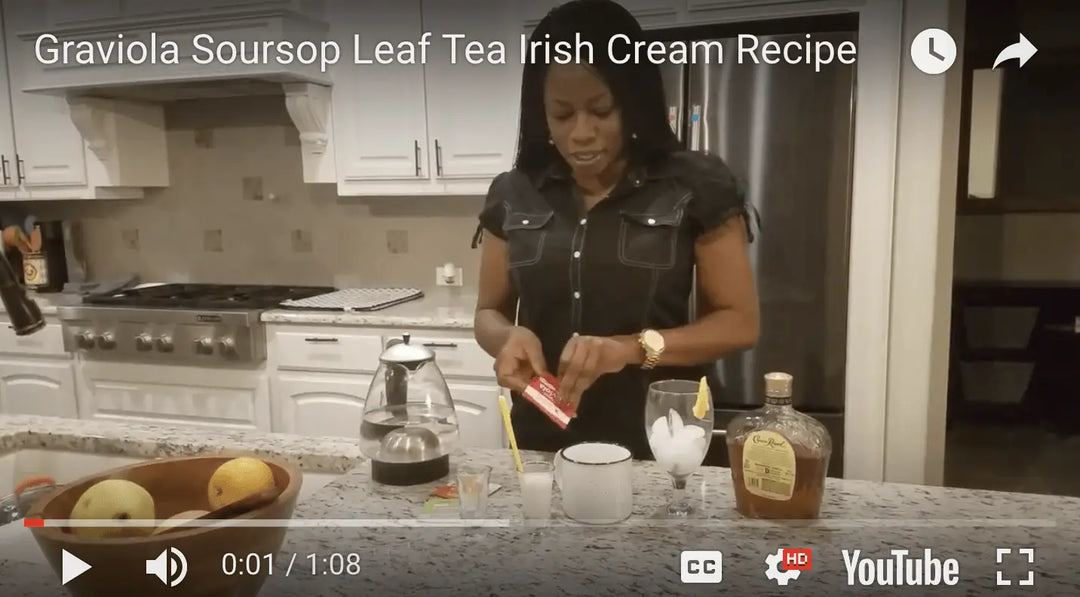 Graviola Leaf Tea Irish Cream Recipe  | Herbal Goodness