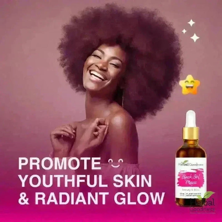 Black Girl Magic - 2fl.oz - Beauty & Anti-Aging Liquid Extract Herbal Goodness 